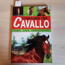 MANUALE DEL CAVALLO razze cura