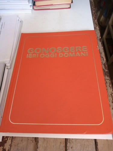 Conoscere ieri oggi domani - ieri,