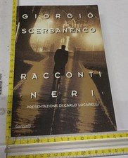 GIORGIO SCERBANENCO RACCONTI NERI NUOVA BIBLIOTECA GARZANTI 23+SDA INCLUSA