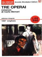 TRE OPERAI BERNARI CARLO