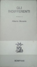 Gli Indifferenti,A.Moravia  ,Bompiani,1969
