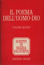 Il poema dell'uomo - Dio (Volume V) - Maria Valtorta (Edizioni Pisani) [1970]