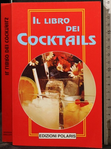 Libro dei cocktails - il, cocktails.