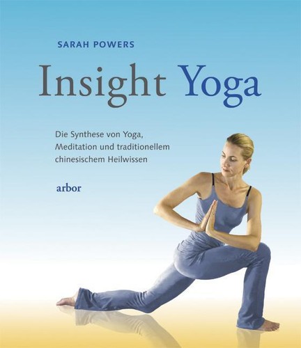 Insight yoga sarah powers - insight-yoga, ~