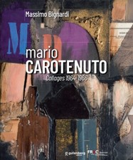 Mario Carotenuto. Collages