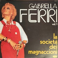 GABRIELLA FERRI – LA SOCIETA' DEI MAGNACCIONI VOL 1 – SM 3981 - LP