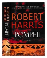 HARRIS, ROBERT (1957-) Pompei