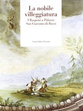 La nobile villeggiatura. I