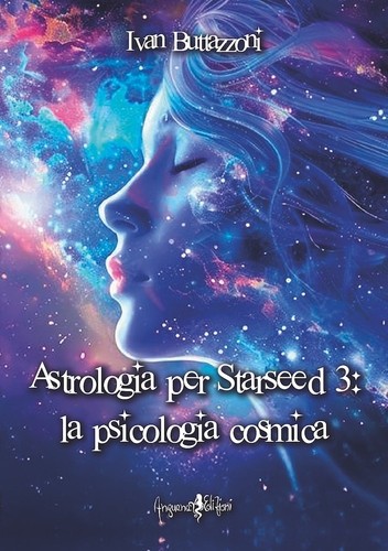 Astrologia per starseed - 3:, la