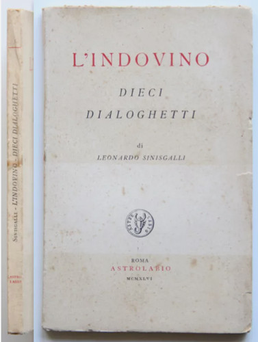 Leonardo sinisgalli indovino - sinisgalli, l'indovino