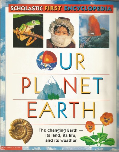 Our planet earth - , (scholastic