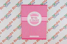 Quaderno di Cucina BIMBI A TAVOLA! VOL.18 La Cucina di Repubblica