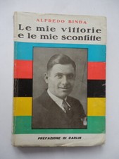ALFREDO BINDA Le mie vittorie e le mie sconfitte CICLISMO bici cycling 