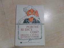PERCHE' SI DICE COSI'? Origine e storia di parole curiose. [Unknown Bi