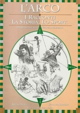 L’arco: i racconti, la
