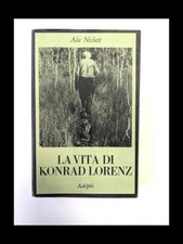 La vita di Konrad Lorenz /