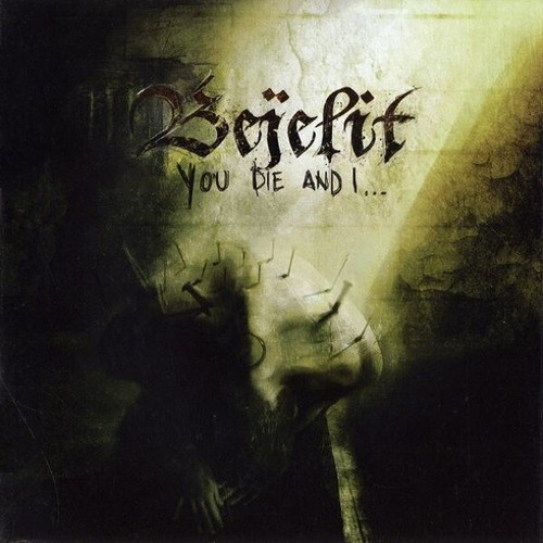 Bejelit you die - bejelit, cd