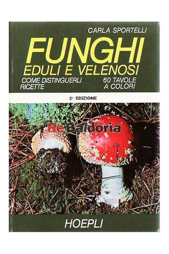 Funghi eduli velenosi ulrico - funghi, e