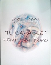 IL CAVALLO VENT'ANNI DOPO