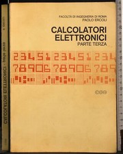 CALCOLATORI ELETTRONICI. PARTE