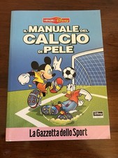 Il manuale del calcio di Pelè Manuali Disney Libri 2000 La Gazzetta Dello Sport