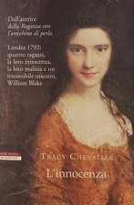 1a ed. 2007 - Tracy CHEVALIER - L'INNOCENZA, ed. Neri Pozza, pp. 361