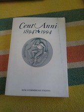 Cent'anni 1894 ,&  1994 Banca