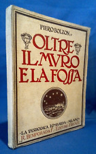 Piero Bolzon, Oltre il muro e la fossa. Periodica lombarda 1925 Fascismo Milizia