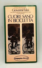 Cuore sano in bicicletta - Giovanni Falai - Compagnia Editoriale
