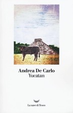 Yucatan - Andrea De Carlo
