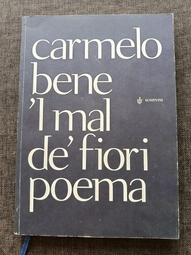 Carmelo bene mal de - mal, de'