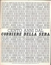 CENTO ANNI DAL CORRIERE DELLA SERA - 1976 - 224 PAGINE DI STORIA
