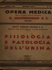 FISIOLOGIA E PATOLOGIA DELL'URINA - LIBRO SECONDO MEDICINA/MEDICINE ALTERNATIVE