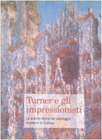 Turner gli impressionisti - gli,