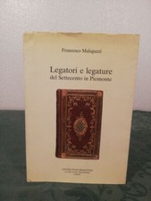 LEGATORI E LEGATURE DEL SETTECENTO IN PIEMONTE 1989