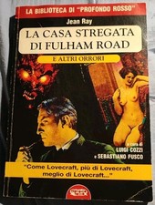 "LA CASA STREGATA DI FULHAM ROAD" di Jean Ray. Profondo Rosso, Roma 2007.