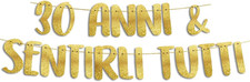 30 Anni & Sentirli Tutti -