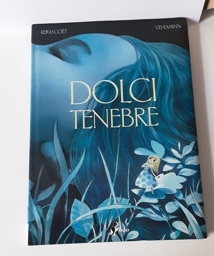 Dolci tenebre kerascoët - tenebre,