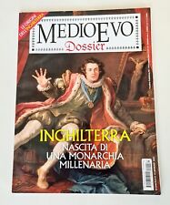 Rivista Medioevo Dossier - Inghilterra, Nascita Di Una Monarchia Millenaria