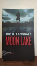 Joe Lansdale. Moon Lake. Einaudi. 2022. Pari Al Nuovo 