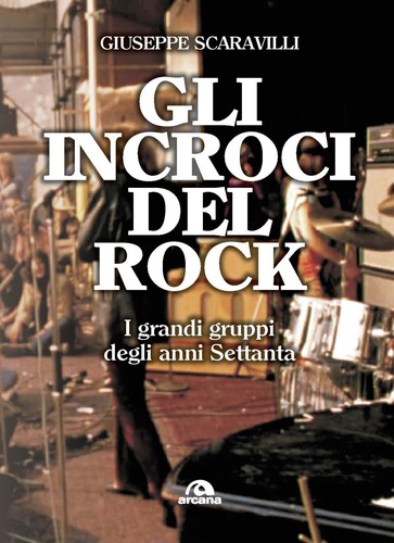 Gli incroci del rock - ., grandi