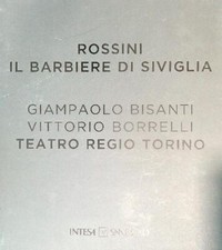 ROSSINI IL BARBIERE DI SIVIGLIA. 2VV BISANTI GIAMPAOLO - BORRELLI VITTORIO