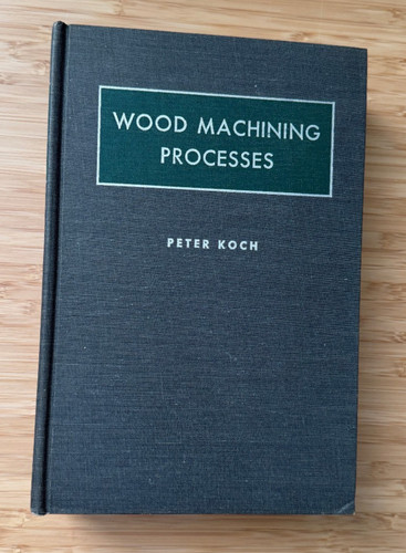 Wood machining processes koch - processes,