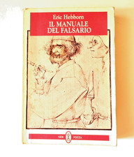 IL MANUALE DEL FALSARIO di Eric Hebborn  1° edizione 1995