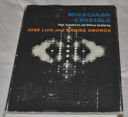 Molecular crystals their - crystals;,