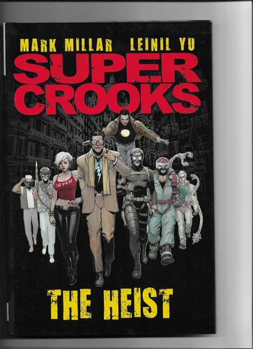 Super crooks the heist mark - the,