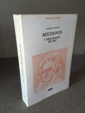 BEETHOVEN L’ultimo decennio