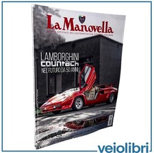 La Manovella n. 12 Dicembre 2021 Lamborghini Countach GAZ-M21 Volga René Arnoux