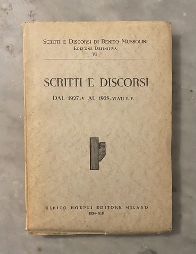 Scritti discorsi benito - di,