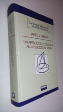GRANDE BIBLIOTECA PSICOLOGIA FABBRI - APPROCCIO ECOLOGICO ALLA PERCEZIONE VISIVA
